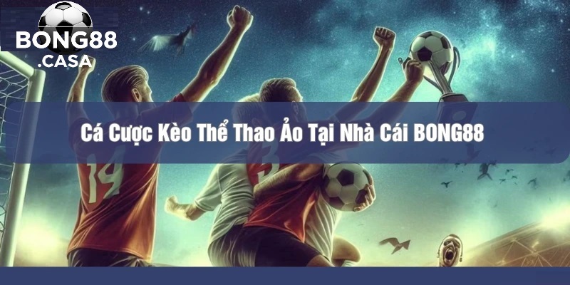 Tìm Hiểu Thể thao Viva Bong88: Sân Chơi Cá Cược Hàng Đầu